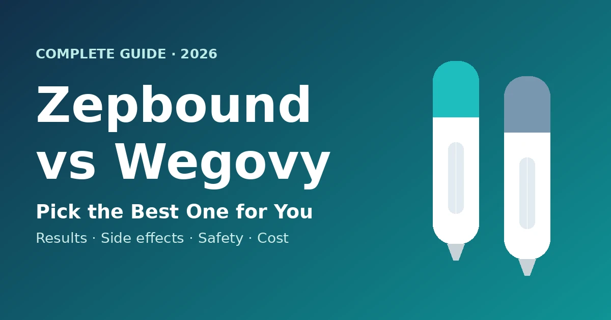 Zepbound vs Wegovy: Pick the Best One for You (2026)